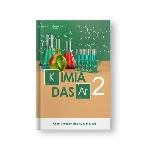 Desain cover buku ajar berjudul Kimia Dasar 2 dengan ilustrasi alat laboratorium kimia, rumus struktur molekul pada papan tulis, dan tipografi tabel periodik.