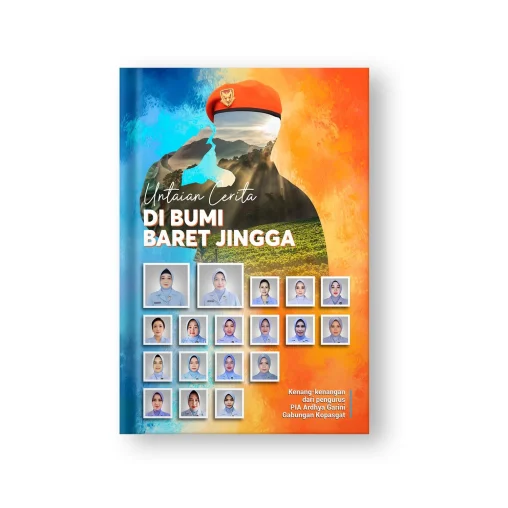 Desain cover buku berjudul Untaian Cerita di Bumi Baret Jingga yang menampilkan siluet personel Kopasgat dengan latar pemandangan dan grid foto pengurus PIA Ardhya Garini.
